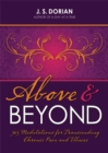 Image for Above &amp; beyond: 365 meditations for transcending chronic pain and illness