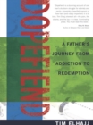 Image for Dopefiend: a father&#39;s journey from addiction to redemption