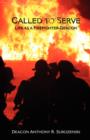 Image for Called to Serve : Life as a Firefighter-Deacon