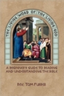Image for The Living Word of the Living God : A Beginner&#39;s Guide to Reading and Understanding the Bible