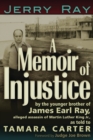 Image for A Memoir of Injustice: By the Younger Brother of James Earl Ray, Alleged Assassin of Martin Luther King, Jr.