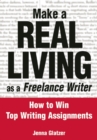 Image for Make a Real Living as a Freelance Writer: How to Win Top Writing Assignments