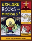 Image for Explore rocks &amp; minerals: 25 great projects, activities, experiments