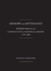 Image for Memory and Mythology : Modern War and the Construction of Historical Memory , 1775 - 2000