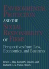 Image for Environmental protection and the social responsibility of firms: perspectives from law, economics, and business