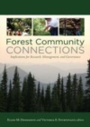 Image for Forest community connections: implications for research, management, and governance