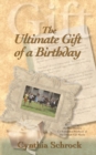 Image for The Ultimate Gift of a Birthday
