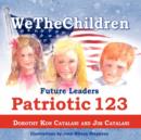 Image for WeTheChildren, Future Leaders - Patriotic 123