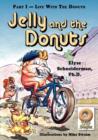 Image for Jelly and the Donuts, Part I - Life With the Donuts