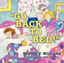 Image for Go Back to Bed!