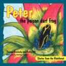 Image for Peter the poison dart frog, Stories of the Rainforest
