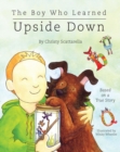 Image for Boy who learned upside down