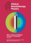 Image for Clinical Brachytherapy Physics