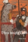 Image for Three Knight Tales