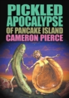 Image for The Pickled Apocalypse of Pancake Island