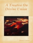 Image for Treatise On Divine Union