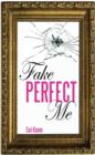 Image for Fake Perfect Me