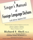 Image for A Singer&#39;s Manual of Foreign Language Dictions : Sixth Edition, Updated 2012