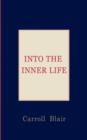 Image for Into the Inner Life