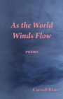 Image for As the World Winds Flow