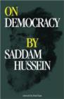 Image for On democracy by Saddam Hussein