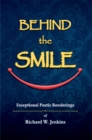Image for Behind the Smile: Exceptional Poetic Renderings