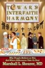 Image for Toward Interfaith Harmony: Why People Believe or Not, And Where Differences Take Us Next