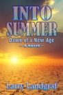 Image for Into Summer: Dawn of a New Age
