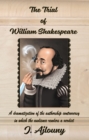 Image for Trial of William Shakespeare: A dramatization of the authorship controversy in which the audience renders a verdict