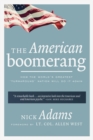 Image for The American boomerang: how the world&#39;s greatest &quot;turnaround&quot; nation will do it again