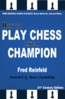 Image for How to Play Chess like a Champion