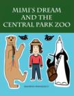 Image for Mimi&#39;s Dream and the Central Park Zoo