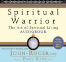 Image for Spiritual Warrior : The Art of Spiritual Living