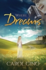 Image for Where Dreams Come True: A Story of Parallel Lives