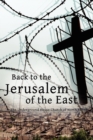Image for Back to the Jerusalem of the East