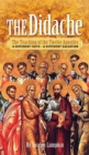 Image for The Didache : The Teaching of the Twelve Apostles - A Different Faith - A Different Salvation