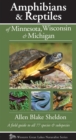 Image for Amphibians &amp; Reptiles of Minnesota, Wisconsin &amp; Michigan