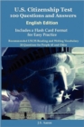 Image for U.S. Citizenship Test (English Edition) 100 Questions and Answers Includes a Flash Card Format for Easy Practice