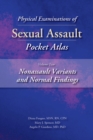 Image for Physical Examinations of Sexual Assault Pocket Atlas, Volume Two: Nonassault Variants and Normal Findings : Volume 2,