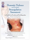 Image for Domestic Violence and Nonfatal Strangulation Assessment : for Health Care Providers and First Responders