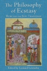 Image for The philosophy of ecstasy  : Rumi and the Sufi tradition