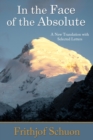 Image for In the Face of the Absolute: A New Translation with Selected Letters