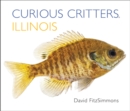 Image for Curious critters: Illinois