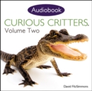 Image for Curious Critters Volume Two (Audiobook CD)