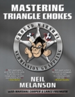 Image for Mastering Triangle Chokes