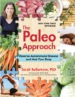 Image for The Paleo approach  : reverse autoimmune disease and heal your body