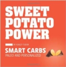 Image for Sweet potato power  : discover your personal equation for optimal health