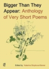 Image for Bigger Than They Appear : Anthology of Very Short Poems