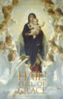 Image for Hail! Full of Grace : Simple Thoughts on the Rosary