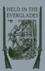Image for Held in the Everglades